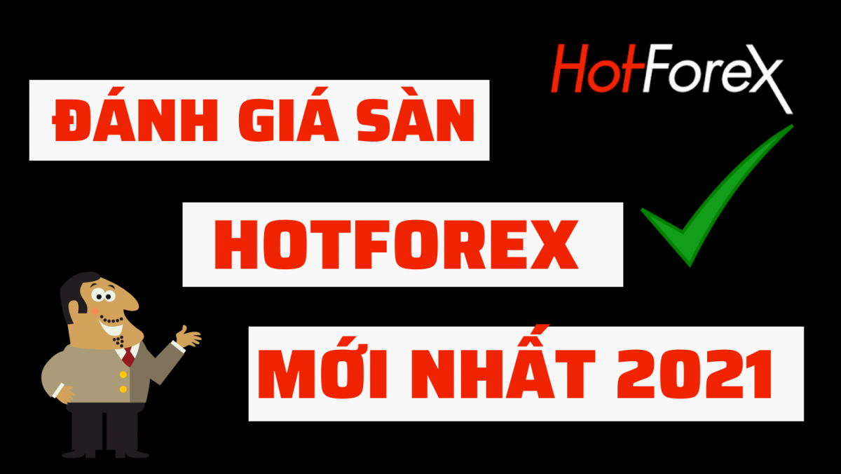 Đánh giá sàn HotForex