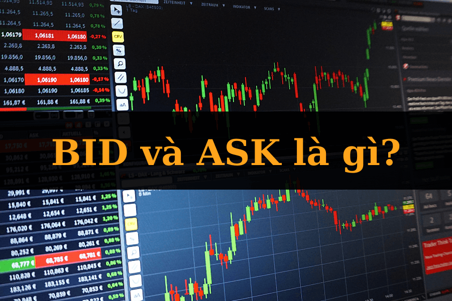 BID và ASK là gì?